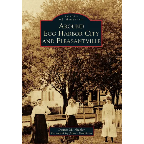Around Egg Harbor City and Pleasantville - Paperback