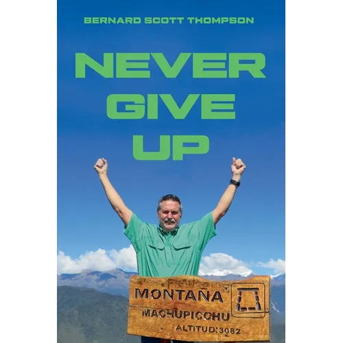 Never Give Up - Paperback