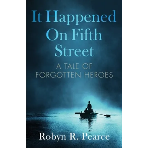 It Happened On Fifth Street: : a tale of forgotten heroes - Paperback