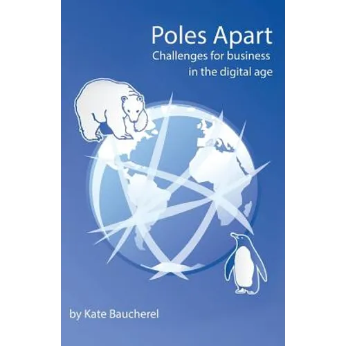 Poles Apart - Challenges for Business in the Digital Age - Paperback