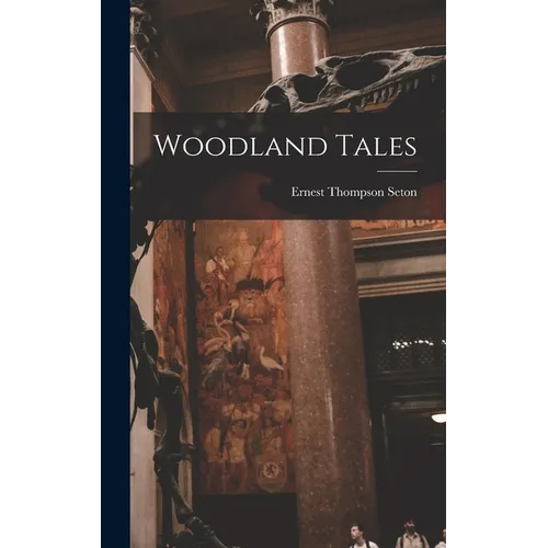 Woodland Tales - Hardcover