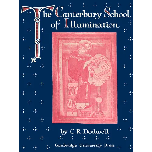 The Canterbury School of Illumination 1066-1200 - Paperback