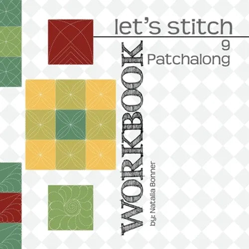 Let's Stitch 9 Patchalong Workbook by Natalia Bonner: 9 Adorable 9 Patch designs - Paperback
