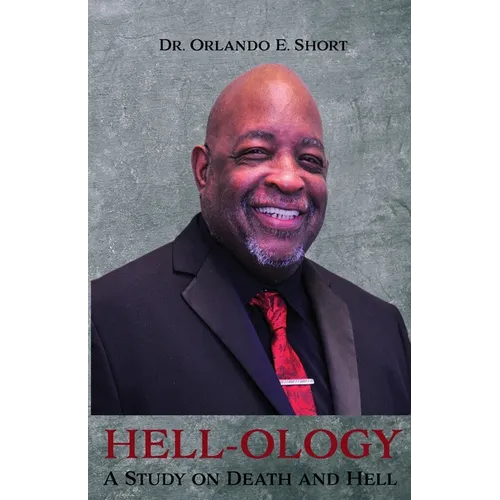 Hell-ology: The Study of Death and Hell - Paperback