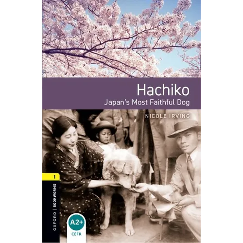 Oxford Bookworms 3e 1 Hachiko - Paperback