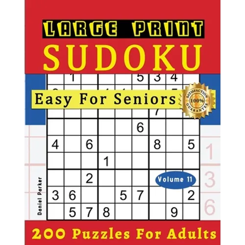 Large Print Easy Sudoku Puzzle Book For Seniors: 200 Sudoku Puzzles For Adults; Volume 11 - Paperback