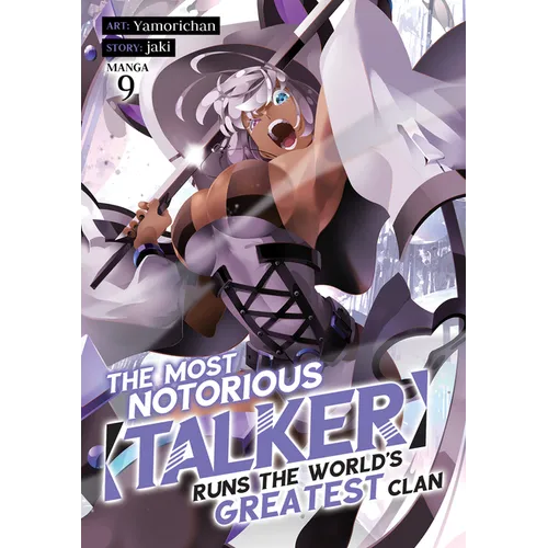 The Most Notorious Talker Runs the World's Greatest Clan (Manga) Vol. 9 - Paperback