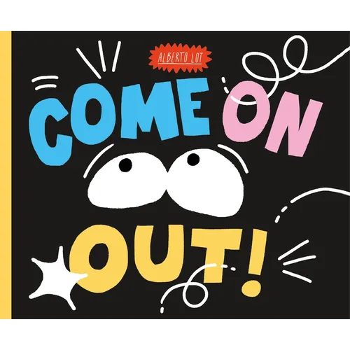 Come on Out! - Hardcover