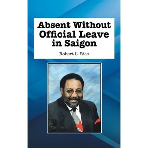 Absent Without Official Leave in Saigon - Hardcover