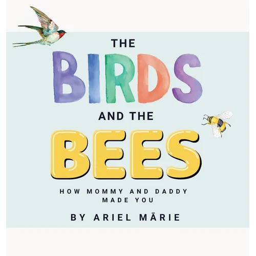The Birds And The Bees - Hardcover