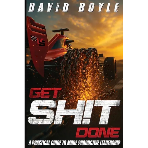 Get Sh!t Done - Paperback