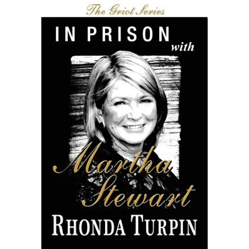 In Prison with Martha Stewart (The Griot Series) - Paperback