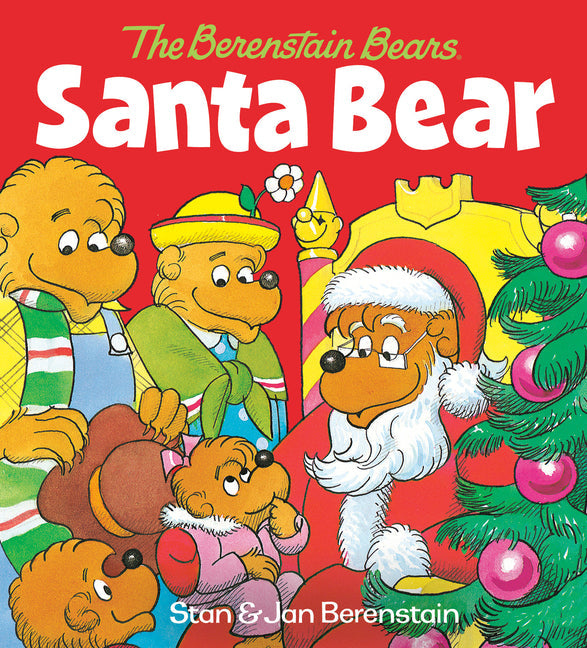 Santa Bear (the Berenstain Bears): A Christmas Board Book for Kids and Toddlers - Board Book