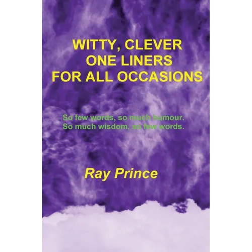 Witty, Clever One Liners For All Occasions - Paperback