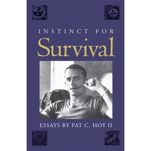 Instinct for Survival: Essays