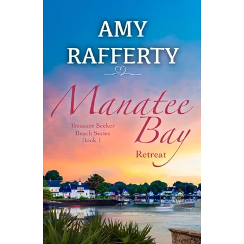 Manatee Bay: Retreat - Paperback