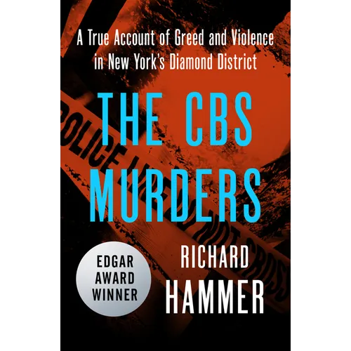 The CBS Murders: A True Account of Greed and Violence in New York's Diamond District - Paperback