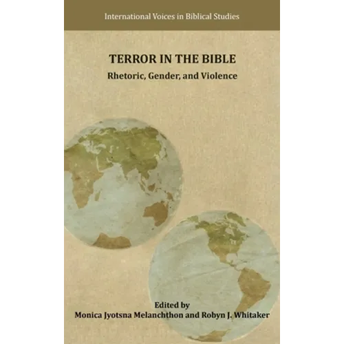 Terror in the Bible: Rhetoric, Gender, and Violence - Hardcover