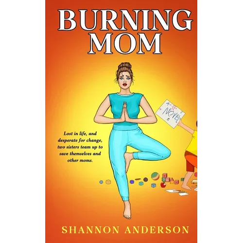 Burning Mom - Paperback