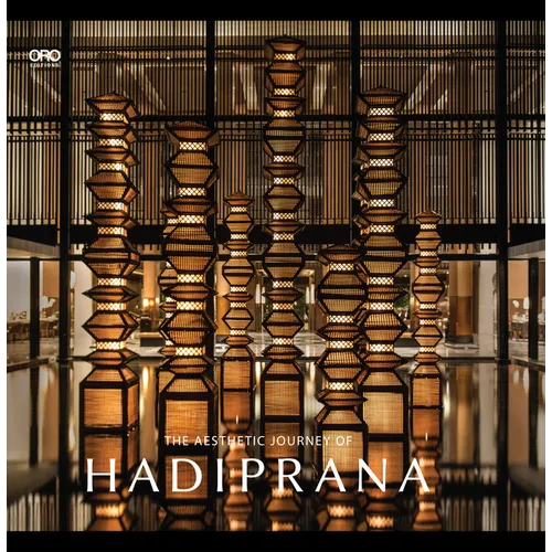The Aesthetic Journey of Hadiprana - Hardcover