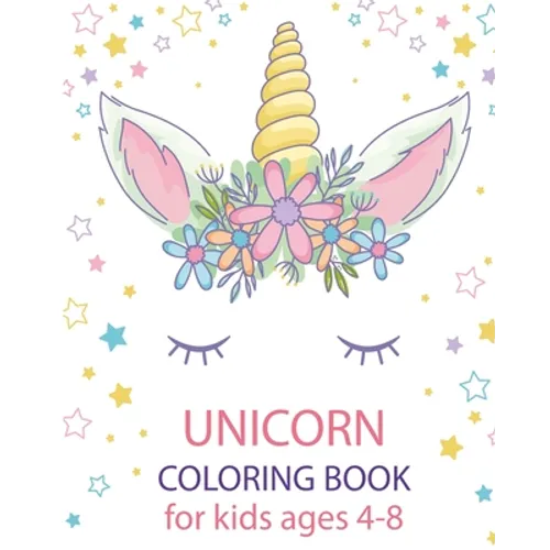 unicorn coloring book for kids ages 4-8: a hilarious unicorn coloring book
