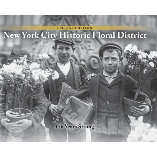 NYC Historic Floral District: 176 Years Strong