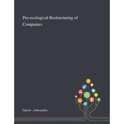 Pro-ecological Restructuring of Companies - Paperback