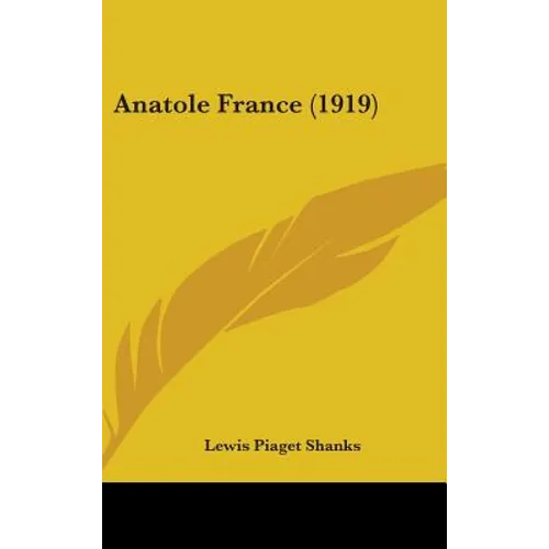Anatole France (1919) - Hardcover