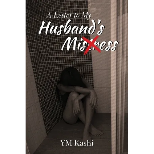 A Letter to My Husband's Mistress - Paperback