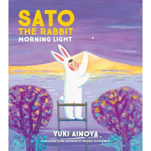 Sato the Rabbit, Morning Light - Hardcover