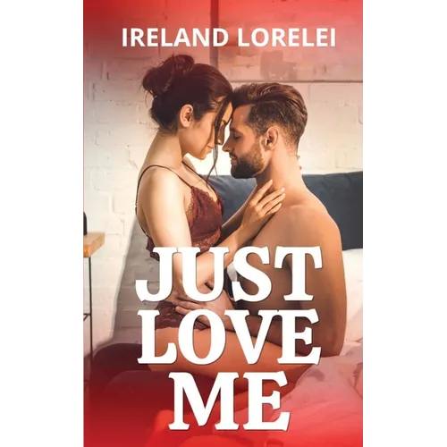 Just Love Me - Paperback