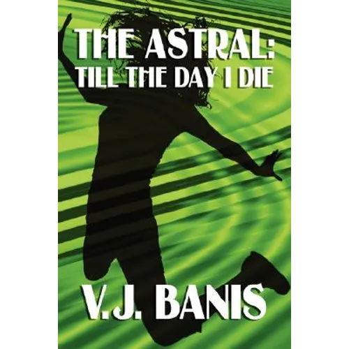 The Astral: Till the Day I Die - Paperback