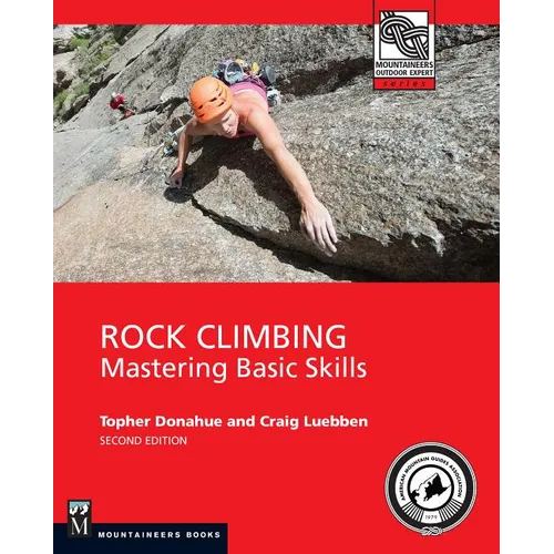Rock Climbing, 2nd Edition: Mastering Basic Skills - Paperback