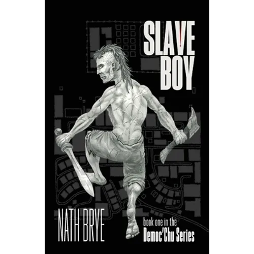 Slave Boy: Book One in the Democ'Chu Series - Paperback