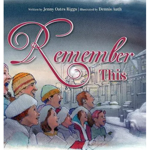 Remember This - Hardcover