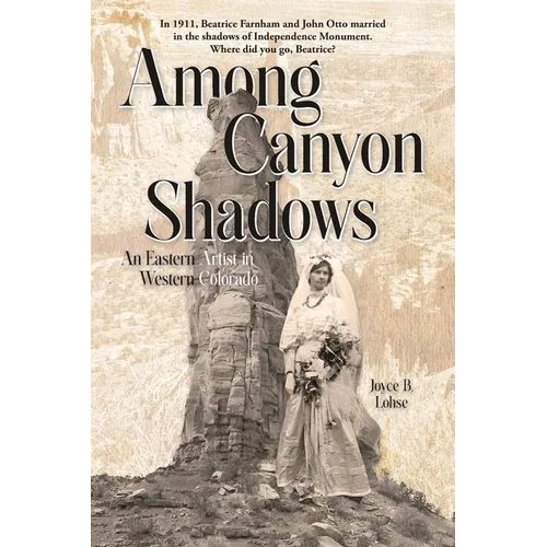Among Canyon Shadows: An Eastern Artist in Western Colorado - Paperback