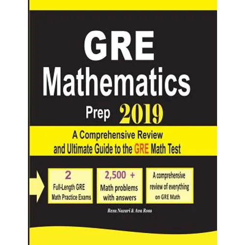 GRE Math Prep 2019: A Comprehensive Review and Ultimate Guide to the GRE Math Test - Paperback