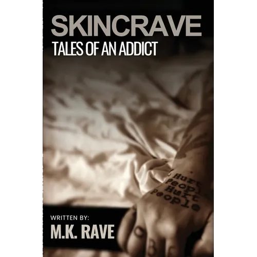 Skincrave: Tales of An Addict - Paperback