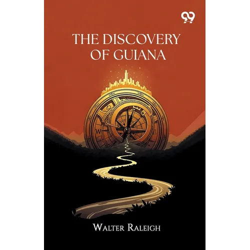 The Discovery Of Guiana - Paperback