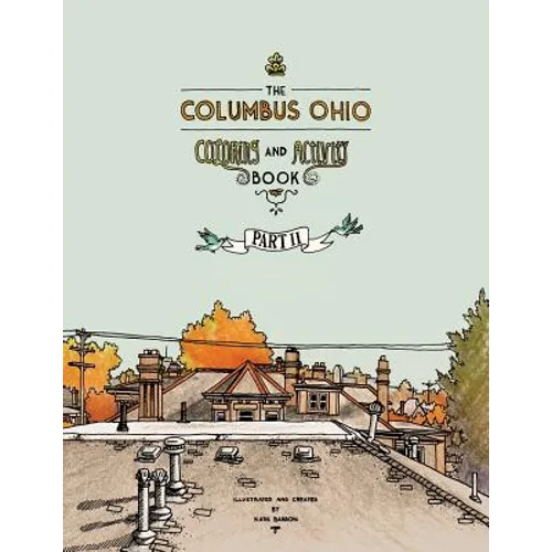 The Columbus Ohio Coloring and Activity Book Part II