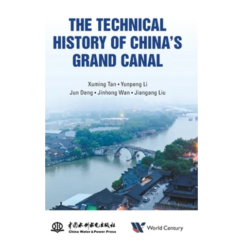 The Technical History of China's Grand Canal - Hardcover