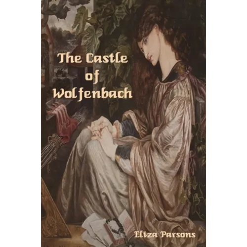 The Castle of Wolfenbach - Paperback
