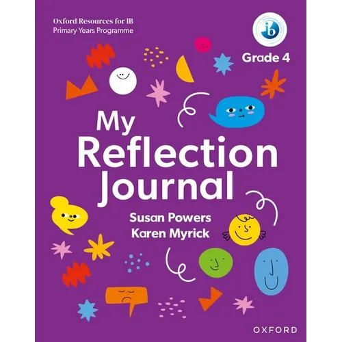 Oxford Resources for IB PYP My Reflection Journal Grade 4 - Paperback