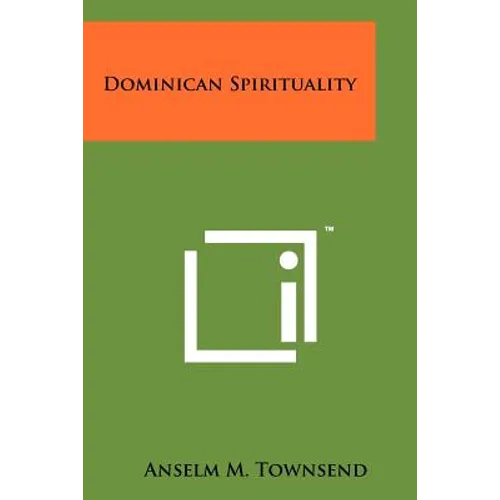Dominican Spirituality - Paperback