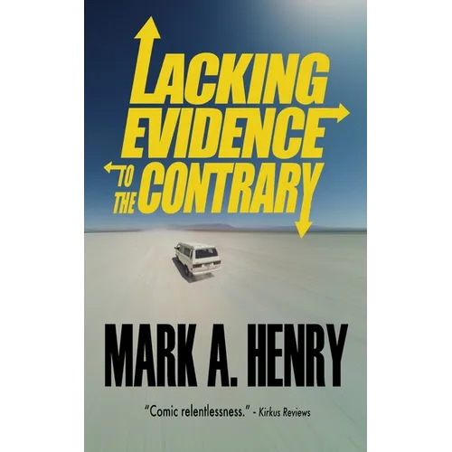 Lacking Evidence to the Contrary - Paperback