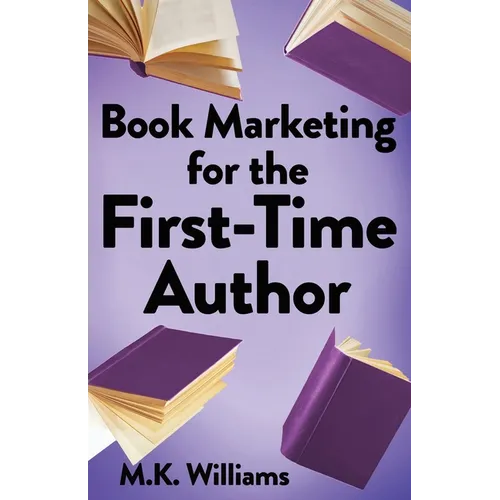 Book Marketing for the First-Time Author