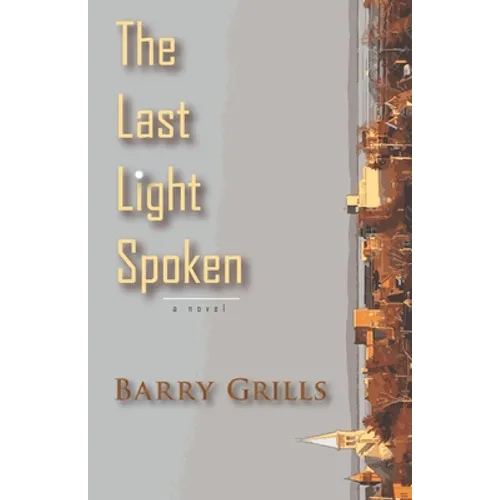 The Last Light Spoken - Paperback