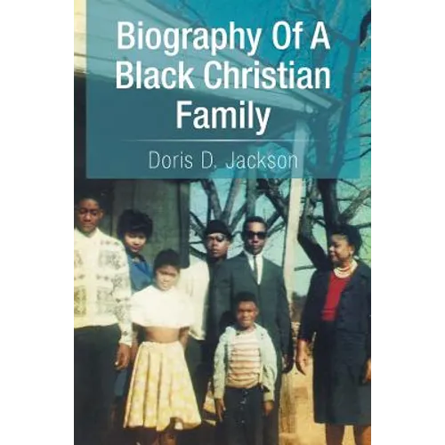 Biography of a Black Christian Family - Paperback