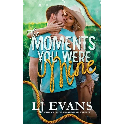 The Moments You Were Mine - Paperback