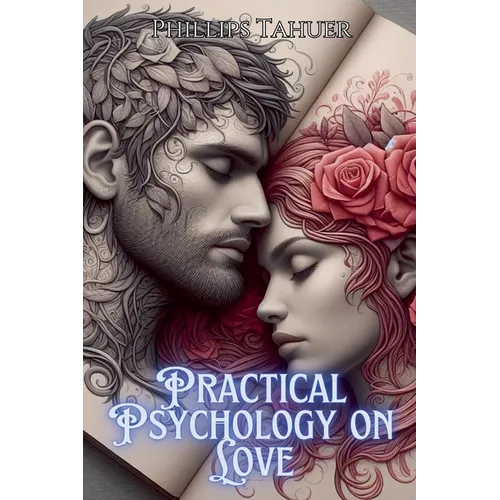 Practical Psychology on Love - Paperback
